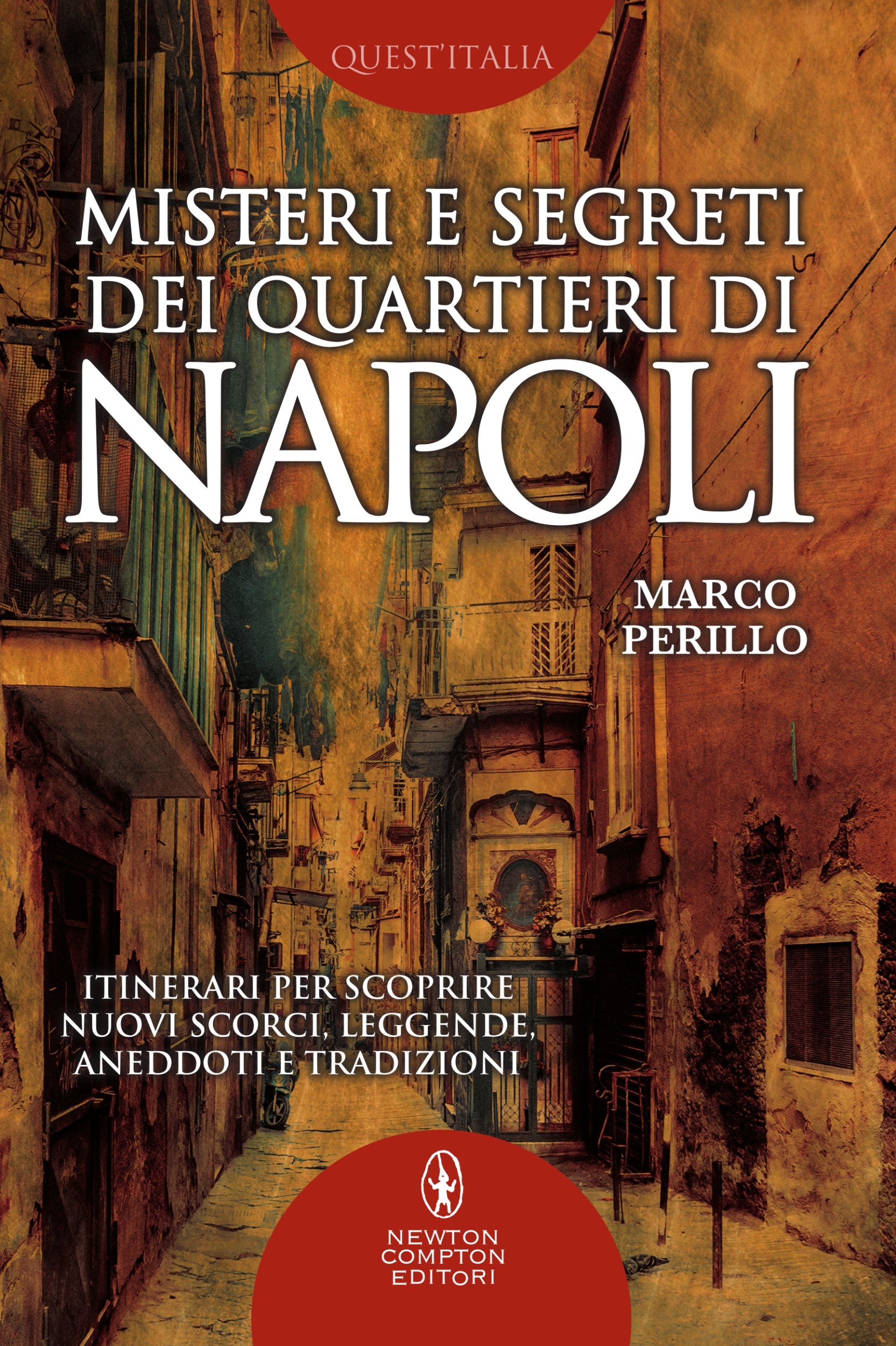 Misteri e segreti dei quartieri di Napoli - Librerie.coop