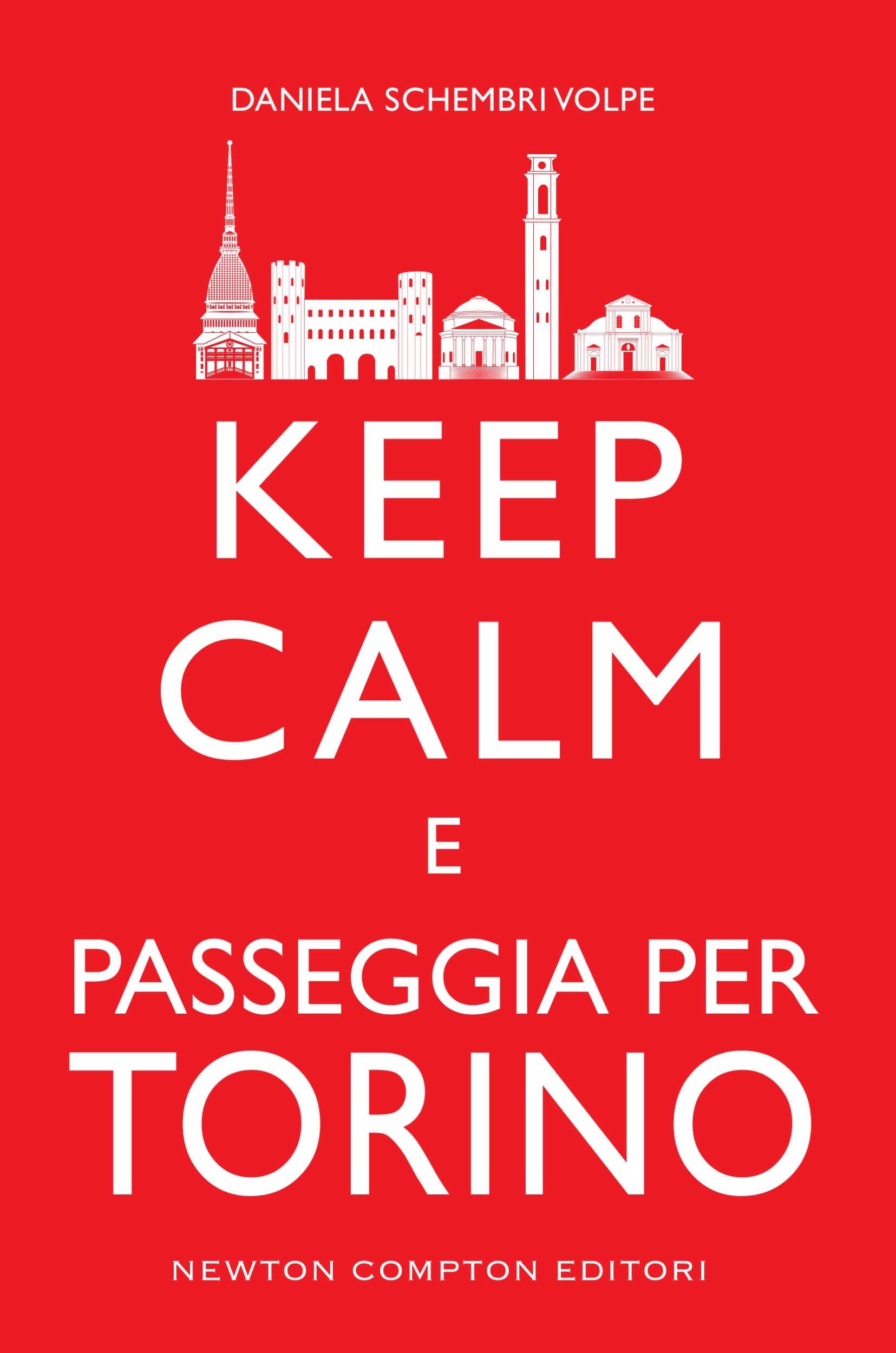 Keep calm e passeggia per Torino - Librerie.coop