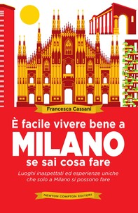 È facile vivere bene a Milano se sai cosa fare - Librerie.coop