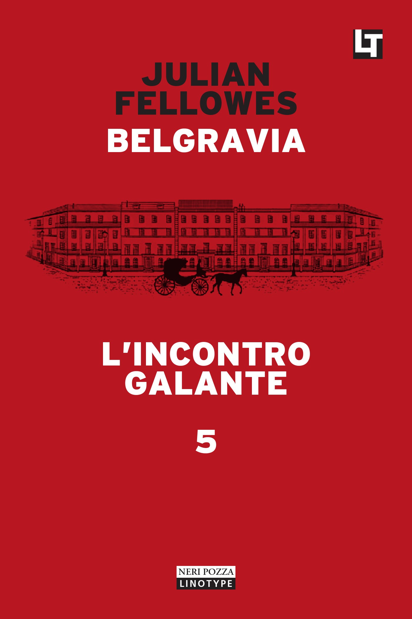 Belgravia capitolo 5 - L’incontro galante - Librerie.coop