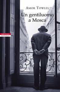 Un gentiluomo a Mosca - Librerie.coop