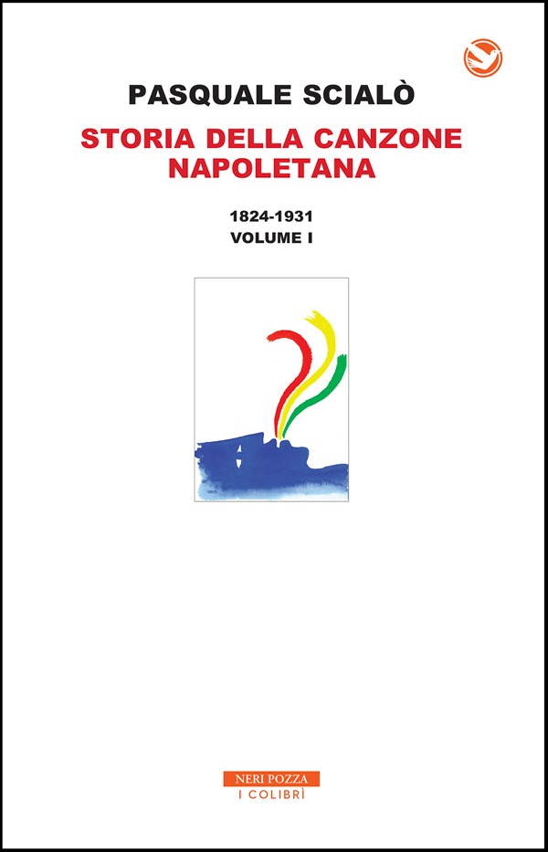 Storia della canzone napoletana 1824-1931 - Librerie.coop