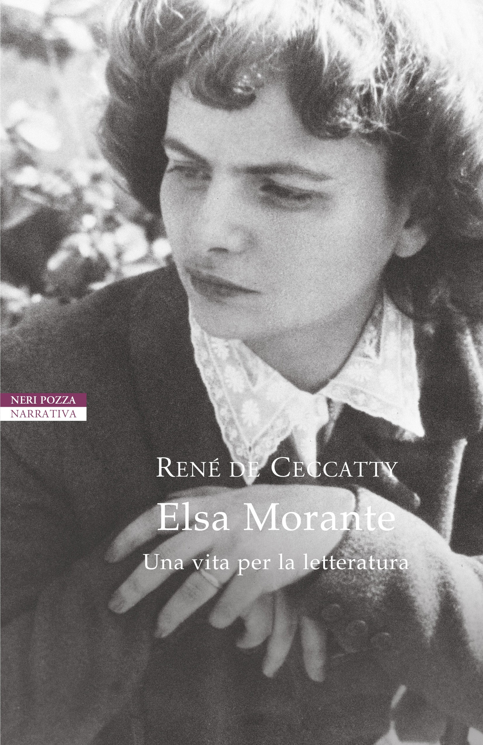 Elsa Morante. Una vita per la letteratura - Librerie.coop