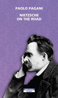 Nietzsche on the road - Librerie.coop