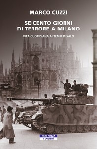 I seicento giorni di terrore a Milano - Librerie.coop