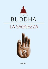 Buddha. La saggezza - Librerie.coop