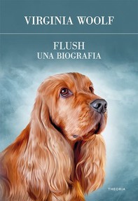 Flush. Una biografia - Librerie.coop