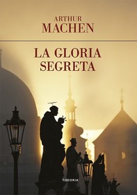 La gloria segreta - Librerie.coop