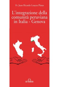 L’integrazione della comunità peruviana in Italia - Genova - Librerie.coop