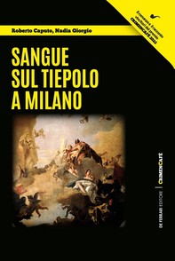 Sangue sul Tiepolo a Milano - Librerie.coop