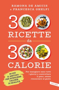 300 ricette da 300 calorie - Librerie.coop