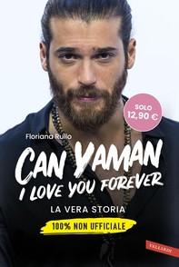 Can Yaman, I love you forever - Librerie.coop