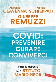 Covid: prevenire, curare, conviverci - Librerie.coop