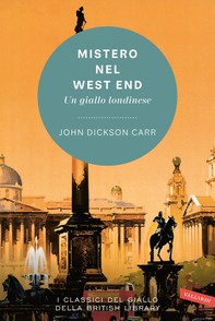 Mistero nel West End. Un giallo londinese - Librerie.coop