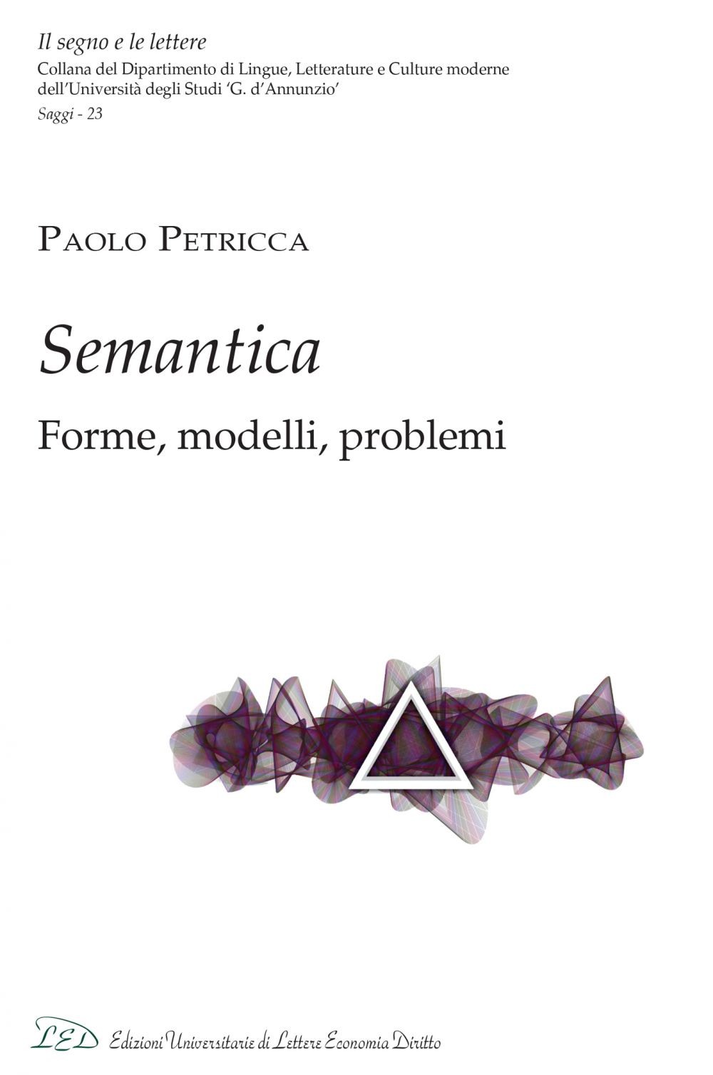 Semantica. Forme, Modelli e Problemi - Librerie.coop