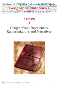 Geography Notebooks. Vol 2, No 2 (2019). Geographical Experiences, Representations and Narratives - Librerie.coop