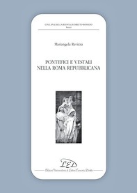 Pontefici e vestali nella Roma repubblicana - Librerie.coop
