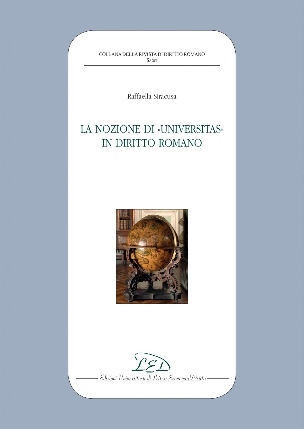 La Nozione di Universitas in Diritto Romano - Librerie.coop