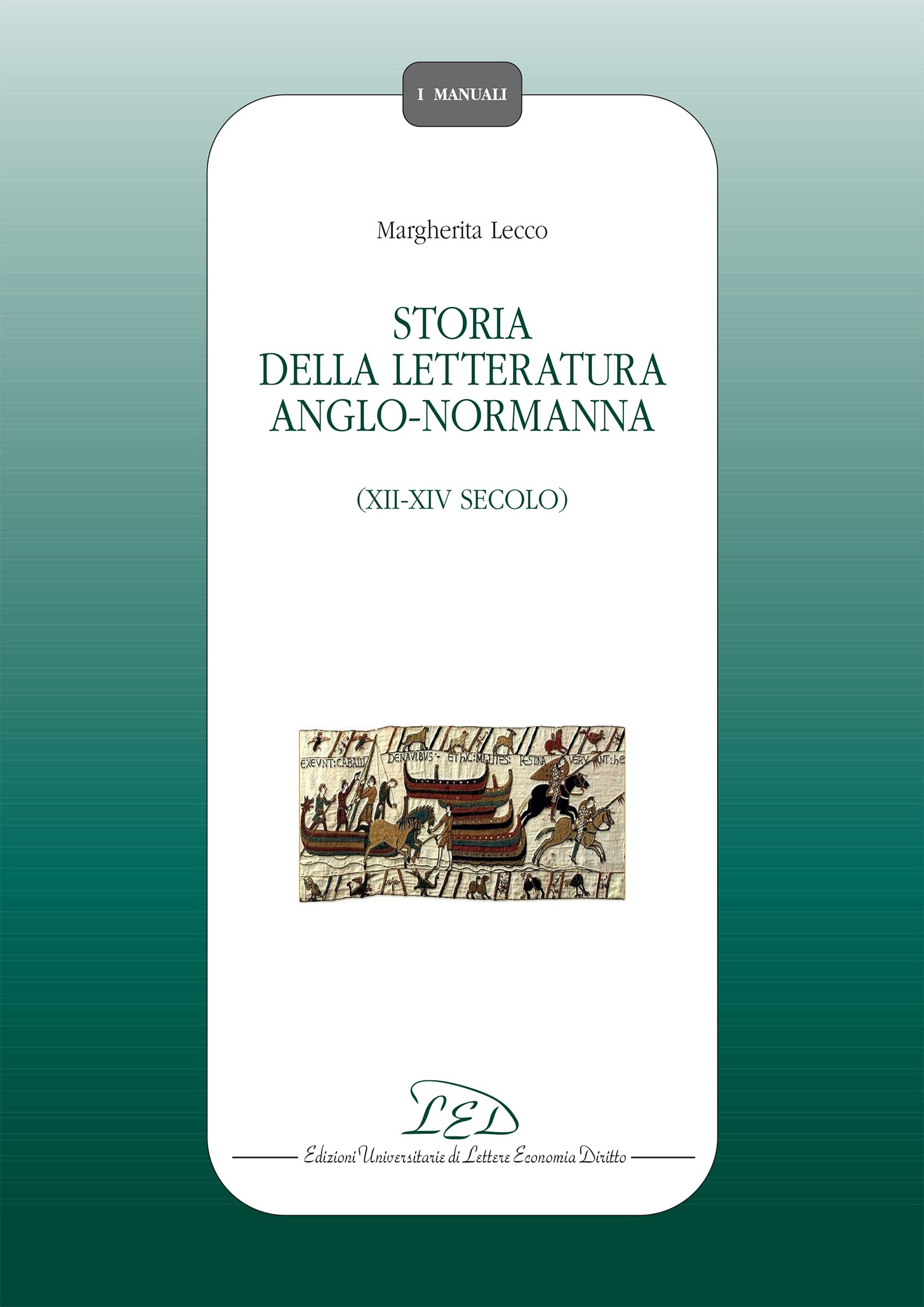 Storia della Letteratura Anglo-normanna - Librerie.coop