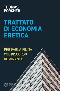 Trattato di economia eretica - Librerie.coop