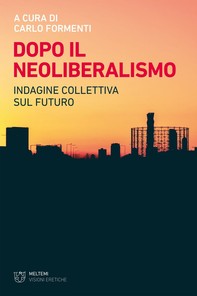 Dopo il neoliberalismo - Librerie.coop