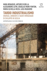 Tardo industrialismo - Librerie.coop