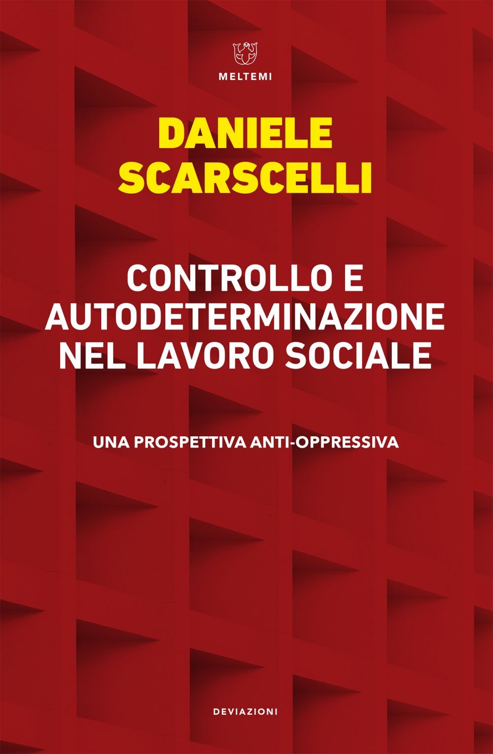 Controllo e autodeterminazione nel lavoro sociale - Librerie.coop