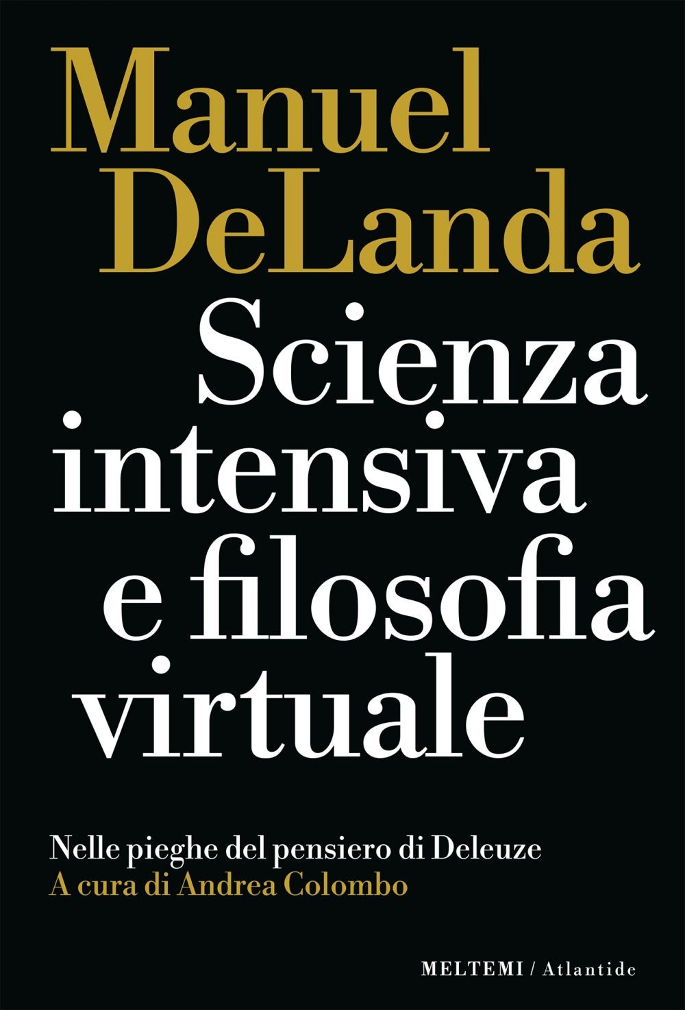 Scienza intensiva e filosofia virtuale - Librerie.coop