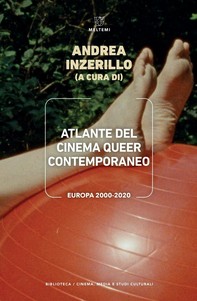 Atlante del cinema queer contemporaneo - Librerie.coop
