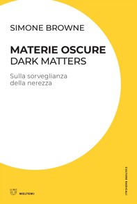 Materie oscure / Dark Matters - Librerie.coop