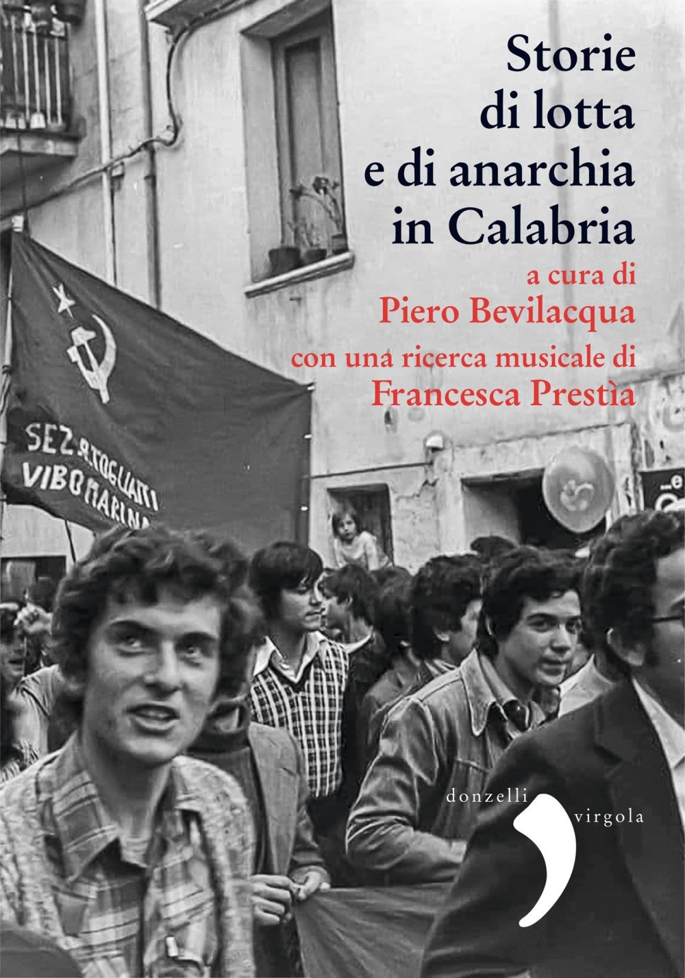 Storia di lotta e di anarchia in Calabria - Librerie.coop