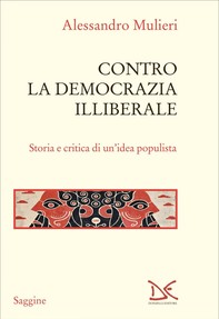 Contro la democrazia illiberale - Librerie.coop