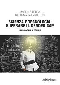 Scienza e tecnologia: superare il Gender Gap - Librerie.coop