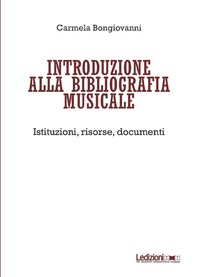 Introduzione alla bibliografia musicale - Librerie.coop