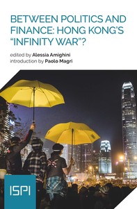 Between Politics and Finance: Hong Kong’s “Infinity War”? - Librerie.coop