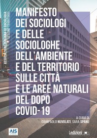 Manifesto dei sociologi e delle sociologhe dell’ambiente e del territorio sulle città e le aree naturali del dopo Covid-19 - Librerie.coop