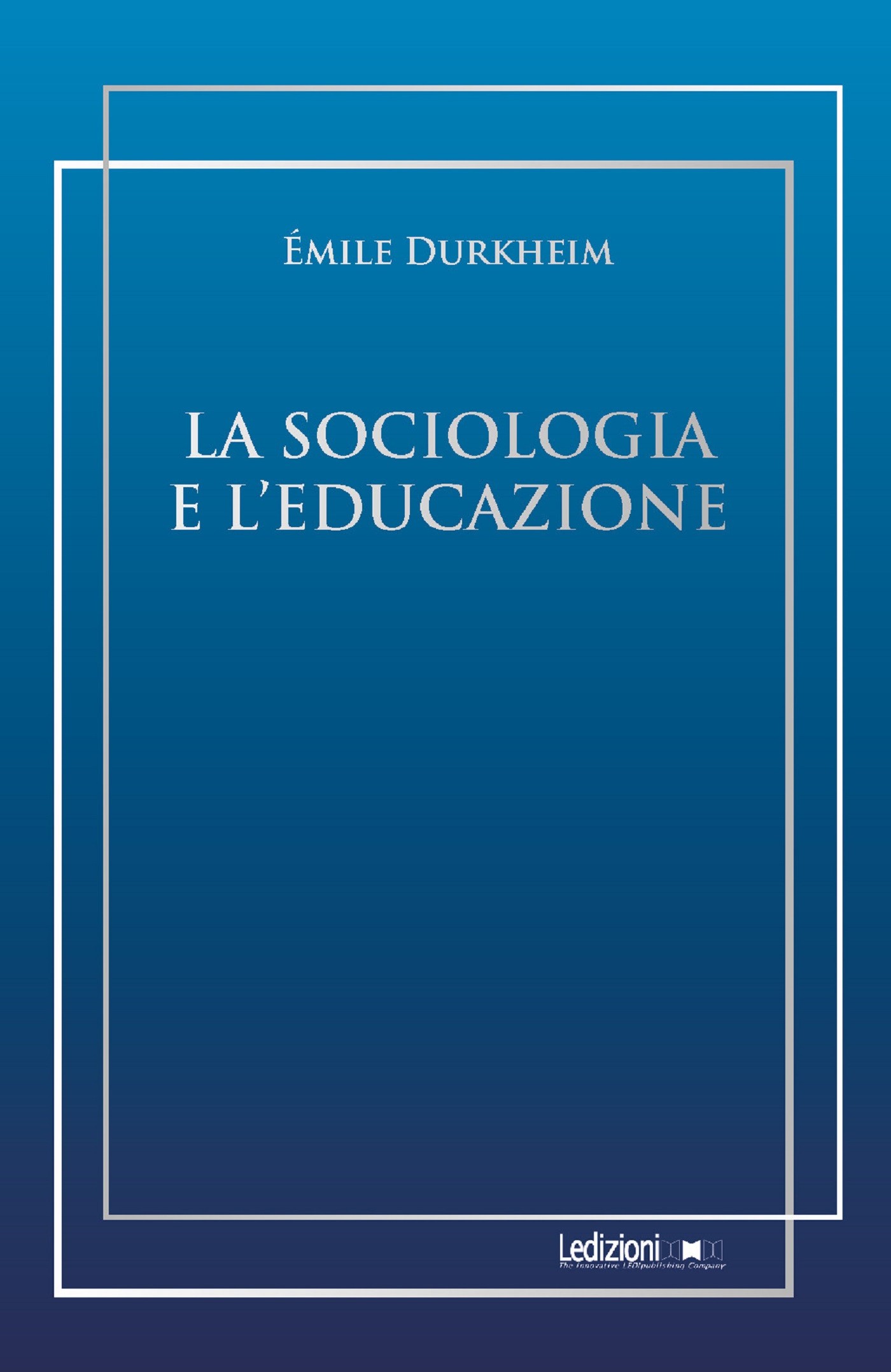 La sociologia e l'educazione - Librerie.coop