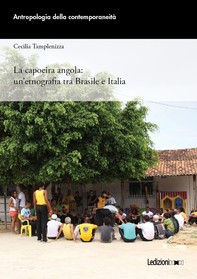 La capoeira angola: un'etnografia tra Brasile e Italia - Librerie.coop