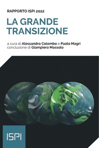 Rapporto ISPI 2022 - La grande transizione - Librerie.coop