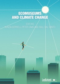 Ecomuseums and Climate Change - Librerie.coop