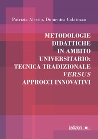 Metodologie didattiche in ambito universitario: tecnica tradizionale versus approcci innovativi - Librerie.coop
