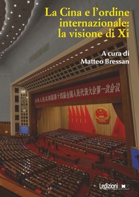 La Cina e l'ordine internazionale: la visione di Xi - Librerie.coop