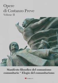 Manifesto filosofico del comunismo comunitario * Elogio del comunitarismo - Librerie.coop