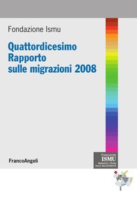 Quattordicesimo Rapporto sulle migrazioni 2008 - Librerie.coop