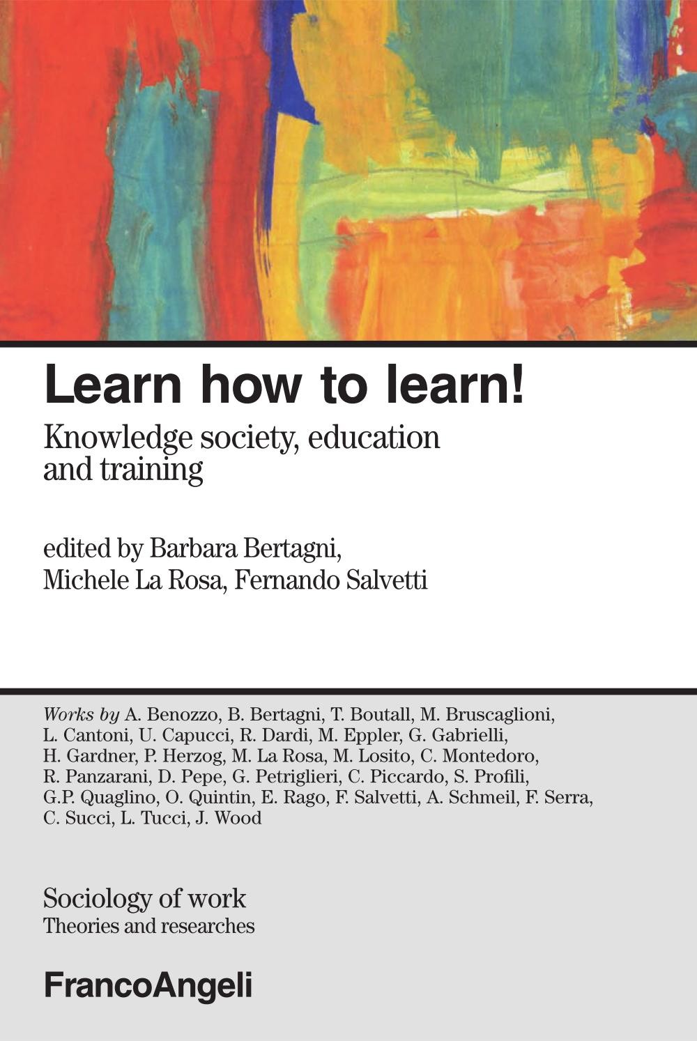 Learn how to learn! Knowledge society, education and training - Librerie.coop