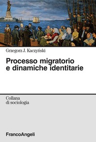 Processo migratorio e dinamiche identitarie - Librerie.coop