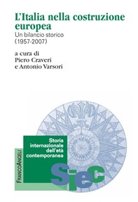 L'Italia nella costruzione europea. Un bilancio storico (1957-2007) - Librerie.coop