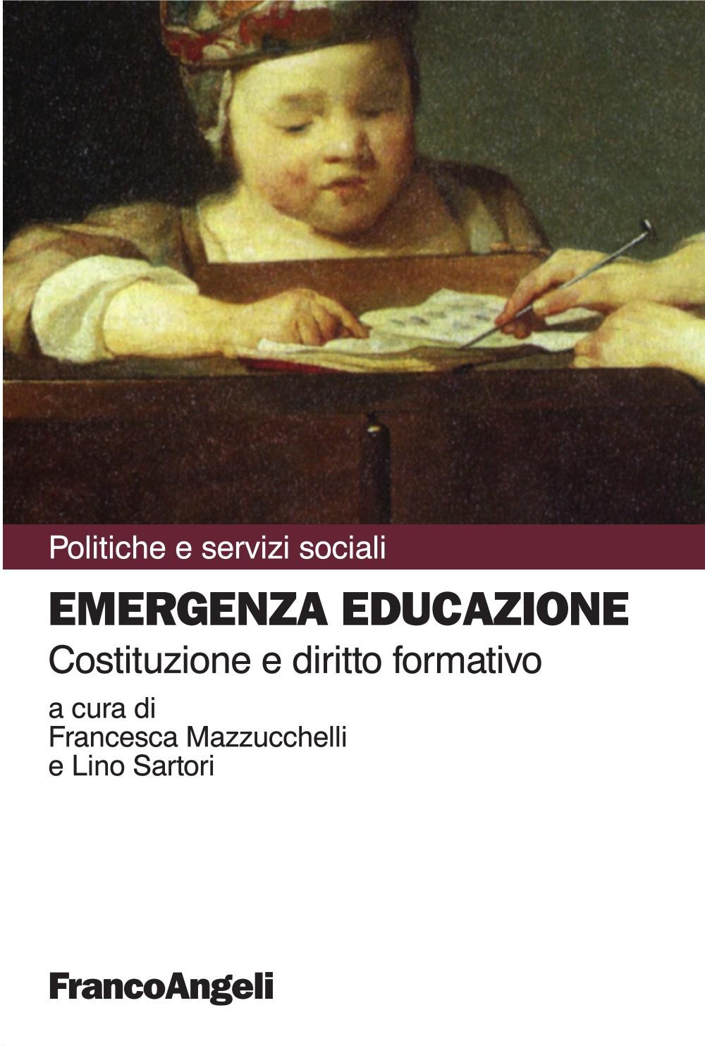 Emergenza educazione. Costituzione e diritto formativo - Librerie.coop