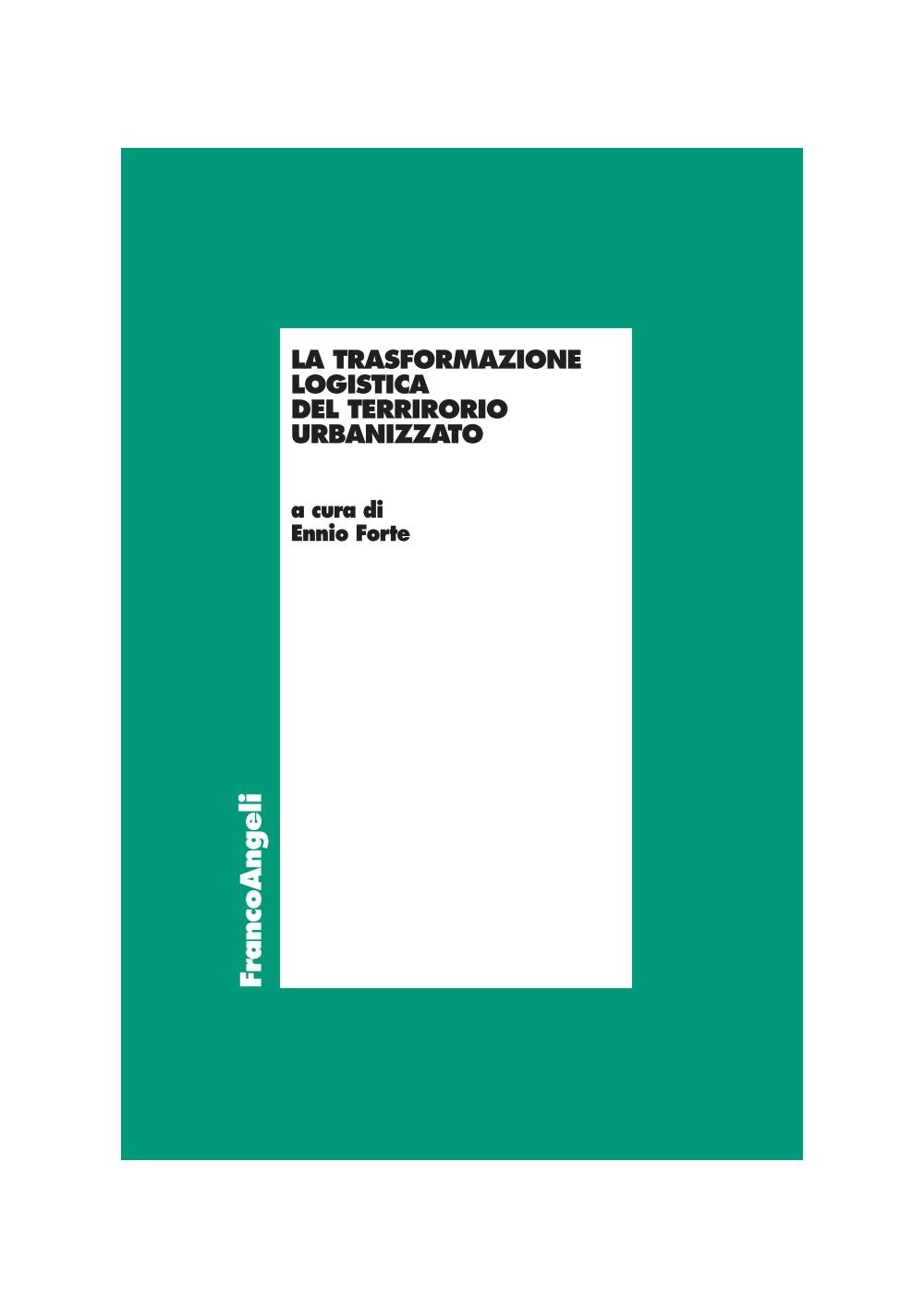 La trasformazione logistica del territorio urbanizzato - Librerie.coop