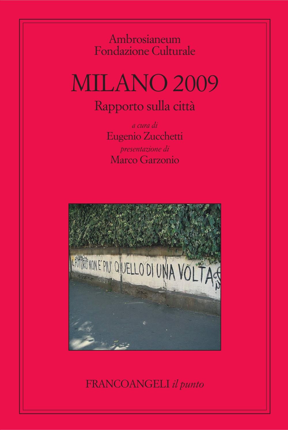 Milano 2009. Rapporto sulla città - Librerie.coop